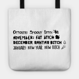 Seasonal Biitch Tote