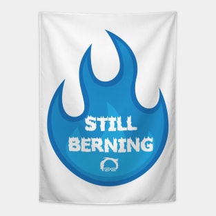 Still Berning 2020 Tapestry