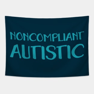 Noncompliant Autistic (Hand) Tapestry