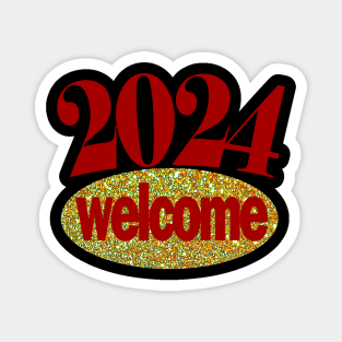 Happy New Year 2024 - 2024 full of good things Magnet