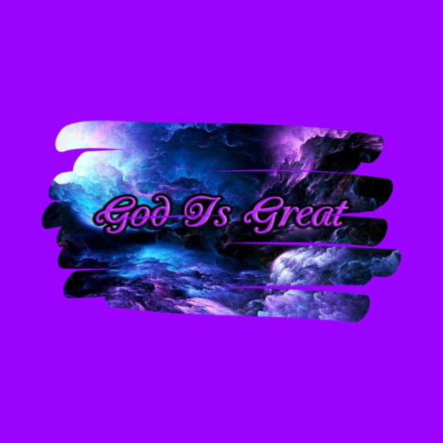 God Is Great by Spiritual Inspiration Store