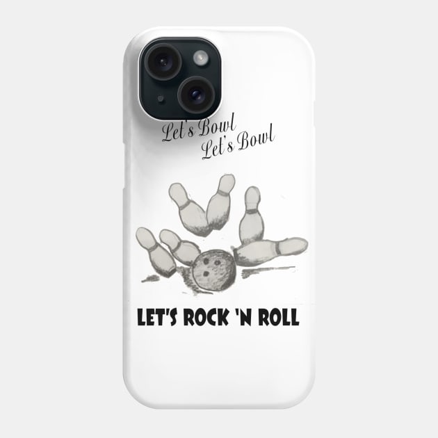 "Let's Bowl" Bowling T-Shirt Phone Case by moothemonkey