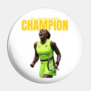 Call me Coco Gauff Champion - Coco Cori Pin