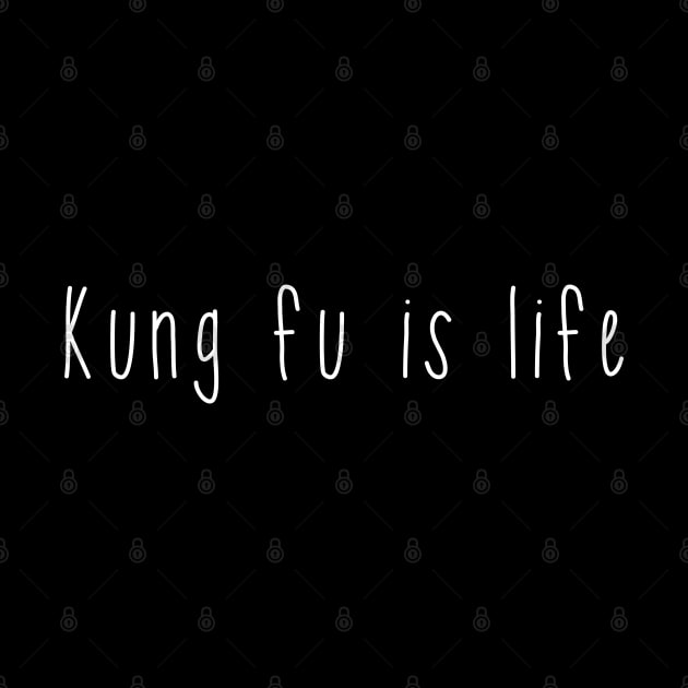 Kung Fu is life . Perfect present for mother dad friend him or her by SerenityByAlex