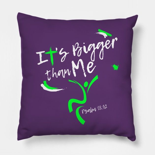 It's Bigger Than Me (God is Bigger) Pillow by Ruach Runner