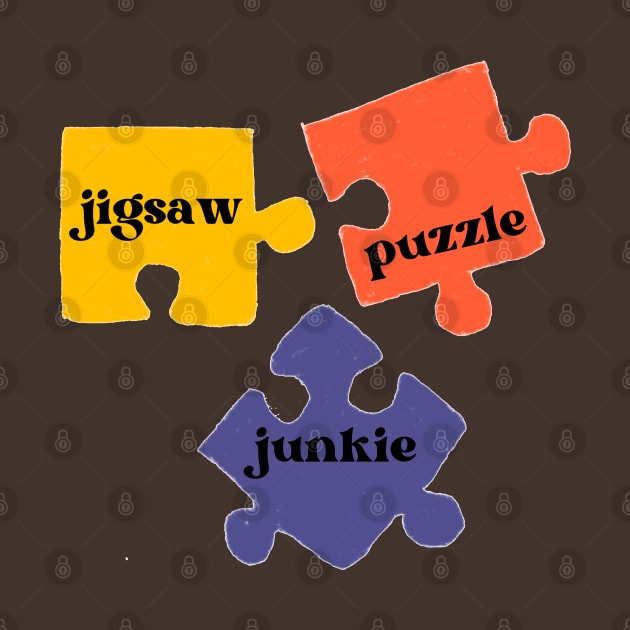 Jigsaw Puzzle Junkie by Pearlie Jane Creations