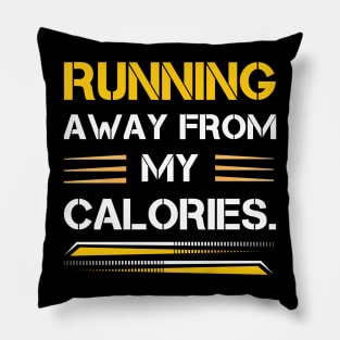 Running Away from my Calories Pillow
