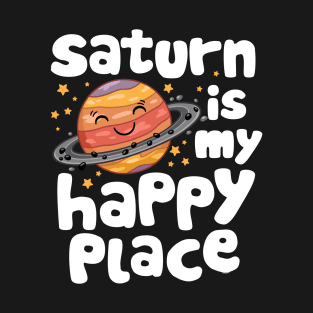 Saturn is My Happy Place T-Shirt