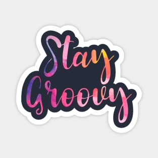 Colorful Stay Groovy T-shirt Magnet