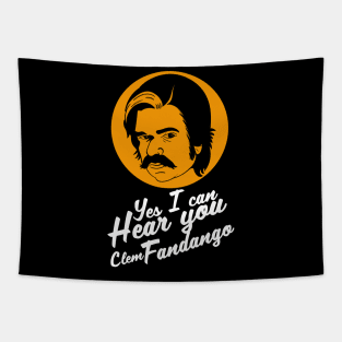 Yes I Can Hear you Clem Fandango Tapestry