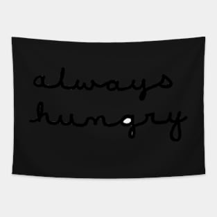 Always Hungry Tapestry