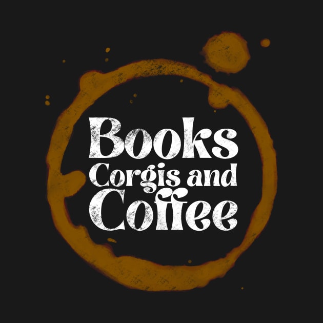 Books, corgis and coffee by IhateDumplings