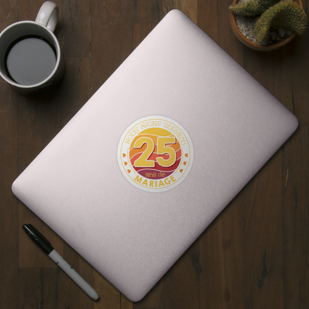 Anniversaire De Mariage Femme Vintage 25 Ans Mariage Homme Anniversaire De Mariage Sticker Teepublic