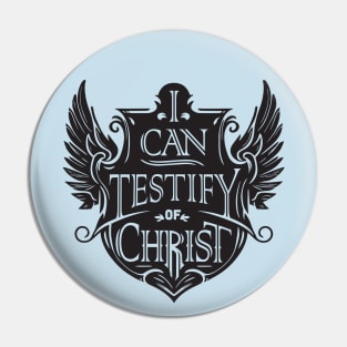 I Can Testify of Christ Pin