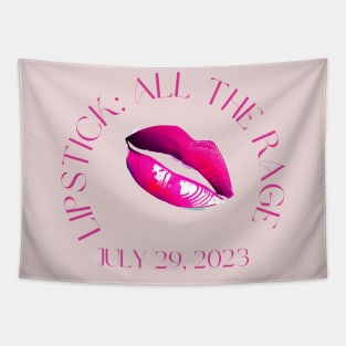 All The Rage National Lipstick Day 2023 pink lipstick version Tapestry