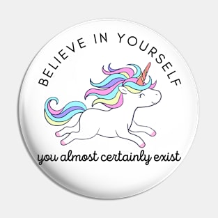 Believe in yourself Pin