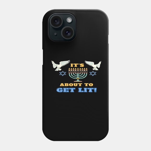 It's about to get lit- Hanukkah 2021 Phone Case by THESHOPmyshp