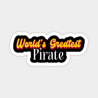 World's Greatest Pirate! Magnet