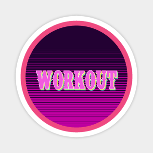 workout typography design T shirt Magnet