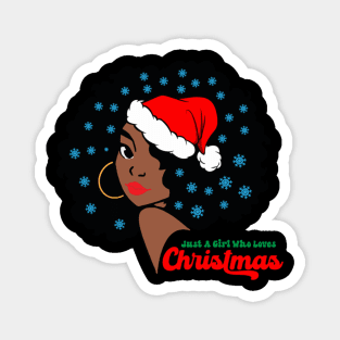 Just a Girl Who Loves Christmas, Black Woman Magnet