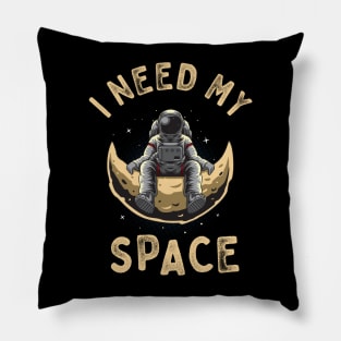 I Need My Space - Funny Antisocial Astronaut Pillow