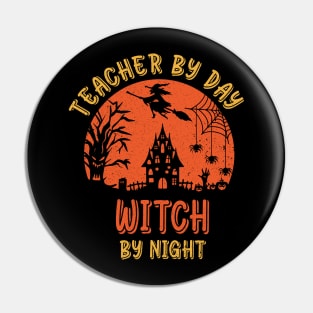 teacher by day witch by night shirt funny Scary Spooky Witch Pumpkin halloween for women Pin