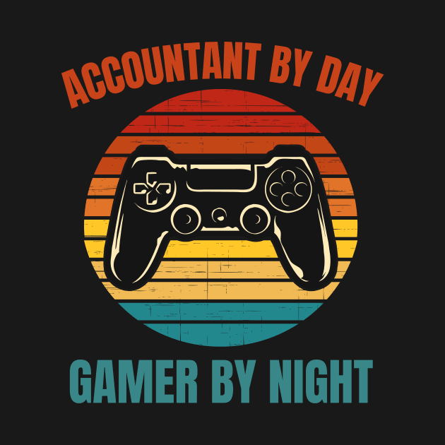 Accountant By Day Gamer By Night by BlueSkyGiftCo