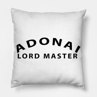 Adonai Lord Master Inspirational Christian Pillow