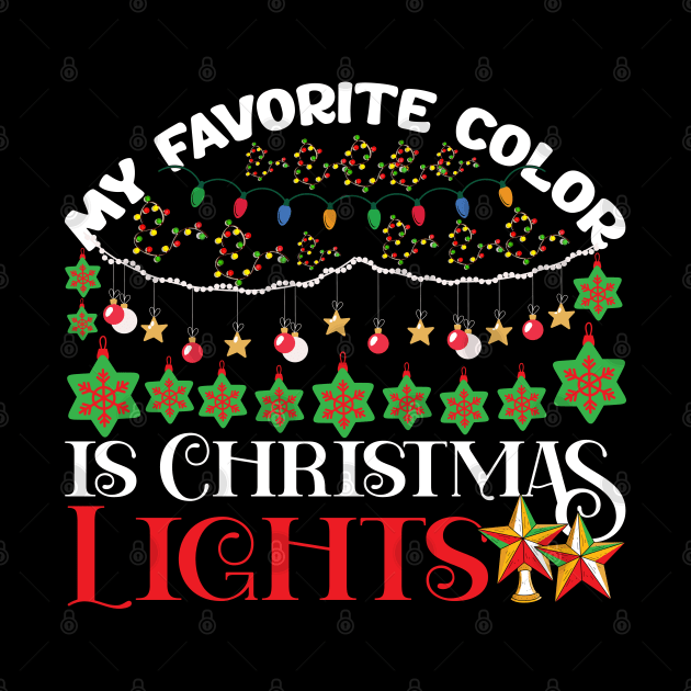 My Favorite Color Is Christmas Lights by MZeeDesigns