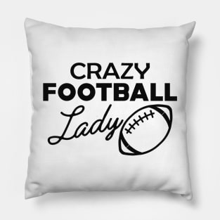 Crazy Football Lady Pillow