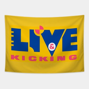 Live and Kicking Tapestry