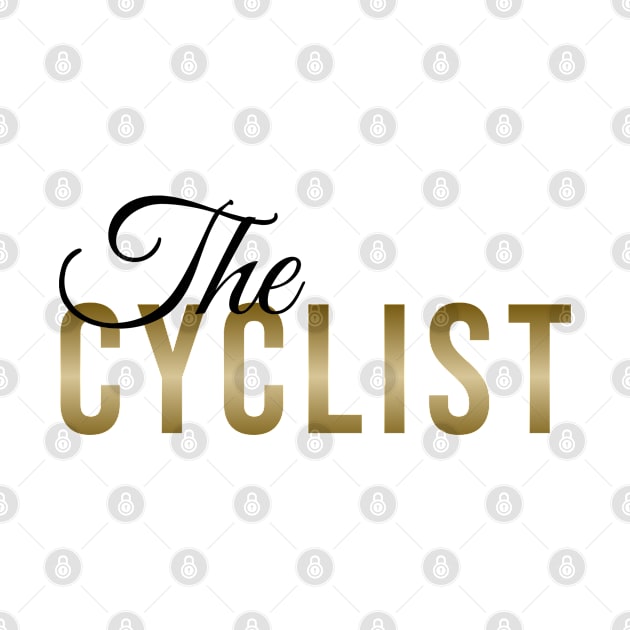 The CYCLIST | Minimal Text Aesthetic Streetwear Unisex Design for Fitness/Athletes/Cyclists | Shirt, Hoodie, Coffee Mug, Mug, Apparel, Sticker, Gift, Pins, Totes, Magnets, Pillows by design by rj.