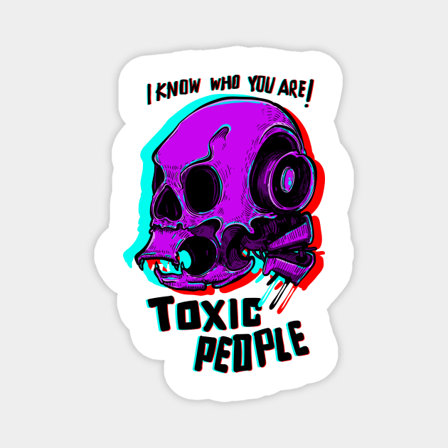 Toxic People Magnet by singpentinkhappy