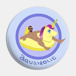 Aquaholic Pin