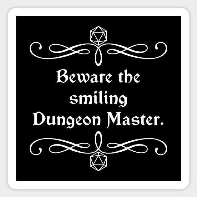 Caverns & Creatures d20 T-Shirt Beware The Smiling Dungeon Master Caverns & Creatures d20 T-Shirt Beware The Smiling Dungeon Master