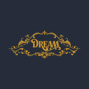 Life Is a Dream T-Shirt