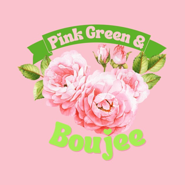 Pink Green & Boujee by Queen of the Minivan