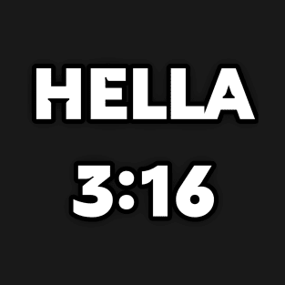 Hella 3:16 T-Shirt