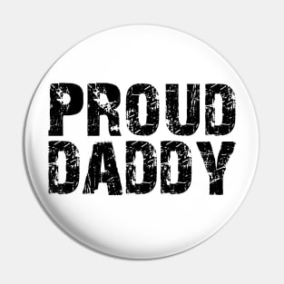 Daddy - Proud Daddy Pin