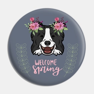 Welcome Spring with Border Collie Dog Head with Flowers Pin