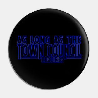 As Long As the Town Council Requires Pin