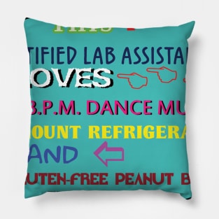 This Certified Lab Assistant LOVES 110 BPM Dance Music, top mounted refrigerators, and Gluten free peanut butter Pillow