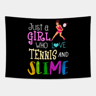 Just A Girl Who Loves Tennis And Slime Tapestry