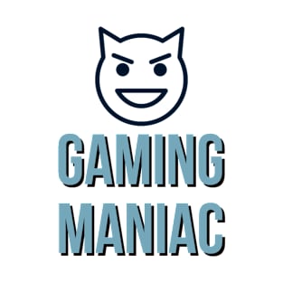 Gaming Maniac T-Shirt