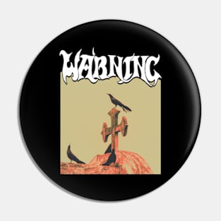 Warning doom metal Pin