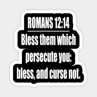 Romans 12:14  King James Version (KJV) Bible Verse Typography Magnet