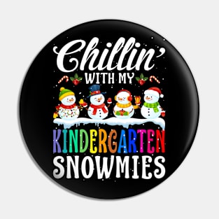 Chillin With My Kindergarten Snowmies Teacher Xmas Pin