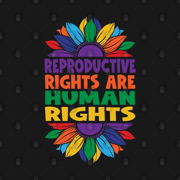 Reproductive Rights are Human Rights by Jas-Kei Designs