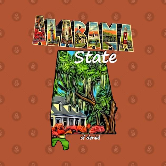 Alabama State of Denial by The Angry Possum