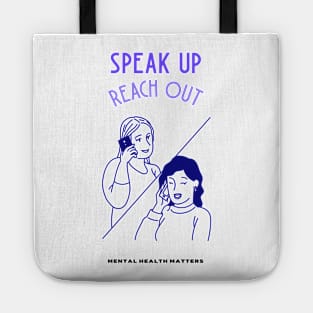 Speak Up Reach Out - Mental Health Matters Tote